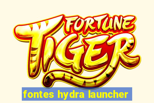 fontes hydra launcher